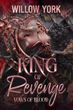 King of Revenge: a Steamy Mafia/billionaire Romance of Blood Book