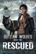 Rescued: an Opposites Attract Wolf Shifter Romance Wolves Book