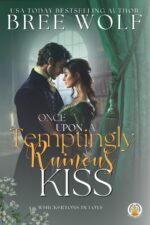 Once Upon a Temptingly Ruinous Kiss: Leonora's Story Whickertons in Love Book