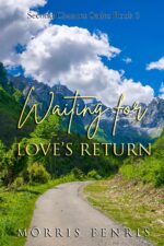 Waiting for Love's Return: Heartwarming Contemporary Christian Romance Book Chances Series