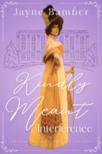 Kindly Meant Interference: a Pride & Prejudice Variation