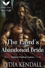 The Laird’s Abandoned Bride: a Medieval Historical Romance Wedding Crashers Book