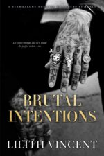 Brutal Intentions: a Standalone Mafia Enemies to Lovers Romance Hearts Book