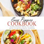 Easy Peppers Cookbook: 50 Delicious Ways to Cook With Your Favorite Peppers