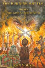 The Burning Battle: Book 3 the King's Frog Hunter