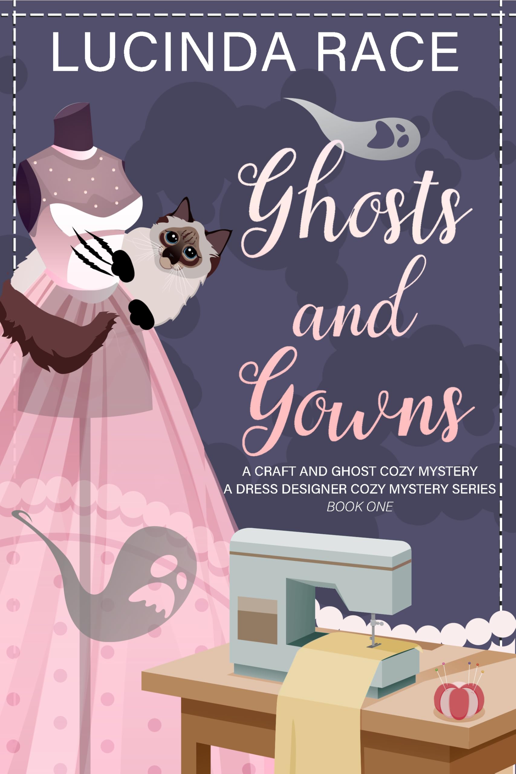 Ghosts & Gowns: a Craft and Ghost Cozy Mystery Dress Designer Cozy Mystery Series Book