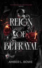 Reign of Betrayal: the Prince and the Prisoner Series