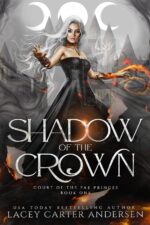 Shadow of the Crown: a Fantasy Reverse Harem Romance of the Fae Princes Book