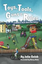 Toys, Tools, Guns & Rules: a Children's Book About Gun Safety