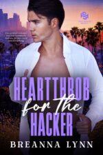 Heartthrob for the Hacker: a Secret Identity, Forced Proximity Romantic Suspense Haven Security Book