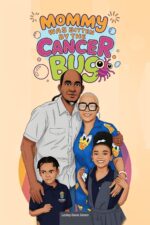 Mommy Was Bitten by the Cancer Bug