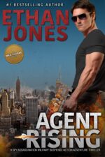 Agent Rising - a Max Thorne Spy Thriller: Assassination Military Suspense Action Adventure Thriller - Book 1