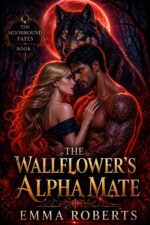 The Wallflower's Alpha Mate: a Paranormal Werewolf Romance Novel