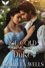 Ice Cold Duke: a Historical Regency Romance Novel Dukes Book