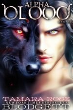 Alpha Blood: Werewolf & Vampire Romance Fated Mate Romantasy Novels