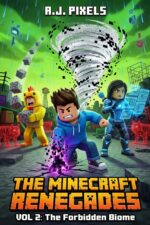 The Minecraft Renegades: Vol 2: the Forbidden Biome Litrpg Survival Adventure in a Trapped Video Game