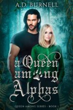 A Queen Among Alphas: Queen Among Series Book 1 Gods'