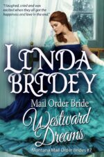 Mail Order Bride - Westward Dreams: Clean and Wholesome Historical Western Romance Mail Order Brides Book