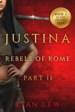 Justina: Rebels of Rome Part 2 Saga Book