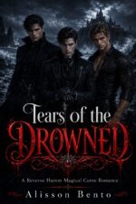 Tears of the Drowned: a Reverse Harem Magical Curse Romance Cities Book
