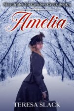 Amelia: American Historical Western Romance Brides for Cowboy Creek Book