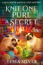 Knit One, Purl a Secret: a Quillhaven Magical Cozy Mystery Magical Cozy Mysteries Book