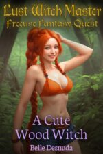 A Cute Wood Witch: Lust Witch Master - Freeuse Fantasy Quest