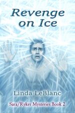 Revenge on Ice: Sara/ryker Mysteries, Book 2
