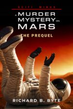 Scifi Minus: a Murder Mystery on Mars - a Novella Robot