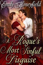 A Rogue's Most Sinful Disguise: a Historical Regency Romance Book Hearts and Hidden