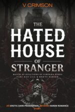 The Hated House of Stranger: a Haunted Paranormal Reverse Harem Horror Story. Haunted Stranger