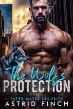 The Wolf's Protection: a Shifter Bodyguard Romance Novella Mates Security Book
