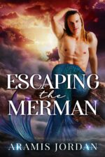 Escaping the Merman: an Mm Gay for You Romance Mermen Book