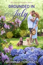 Grounded in July: the Sequel to Grounded in January
