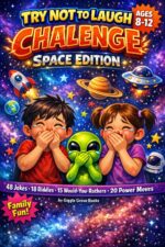 Try Not to Laugh Challenge: Space Edition for Kids Ages 8-12: Jokes, Riddles, Would-you-rathers and Power Moves for Family Fun Grove Laugh Challenge