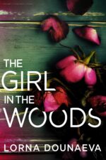 The Girl in the Woods & Lies: Standalone Psychological
