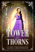 Tower of Thorns: a Fairy Tale Retelling of Rapunzel Academy Book