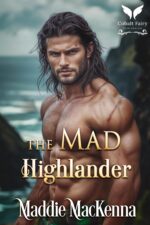 The Mad Highlander: a Scottish Medieval Historical Romance
