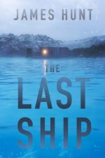 The Last Ship: an Emp Post Apocalypse Prepper Survival Thriller