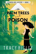 Palm Trees and Poison: a Historical Mystery Romance in 1920s Egypt Clarissa Bell Mysteries Book