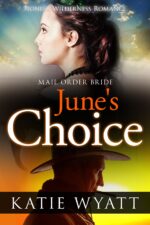 June's Choice Wilderness Romance Series Book