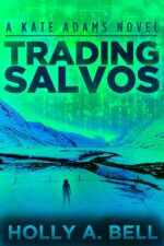 Trading Salvos: a Kate Adams Novel Adams Series Book