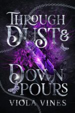 Through Dust and Downpours Frost to Flame Book