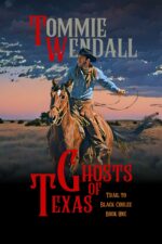 Ghosts of Texas to Black Coulee Book