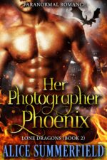 Her Photographer Phoenix: a Paranormal Romance Dragons Book