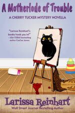 A Motherlode of Trouble: a Southern Humorous Mystery Cherry Tucker Mystery Book