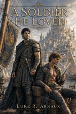 A Soldier He Loved : a Tragic Mm Military Fantasy Romance