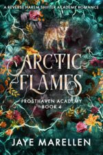 Arctic Flames: a Reverse Harem Shifter Academy Romance Academy Book