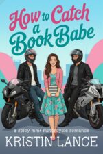 How to Catch a Book Babe: a Spicy Mmf Motorcycle Club Romance Aimee Position