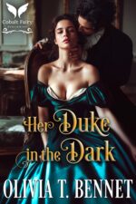 Her Duke in the Dark: a Historical Regency Romance Novel by Temptation Book